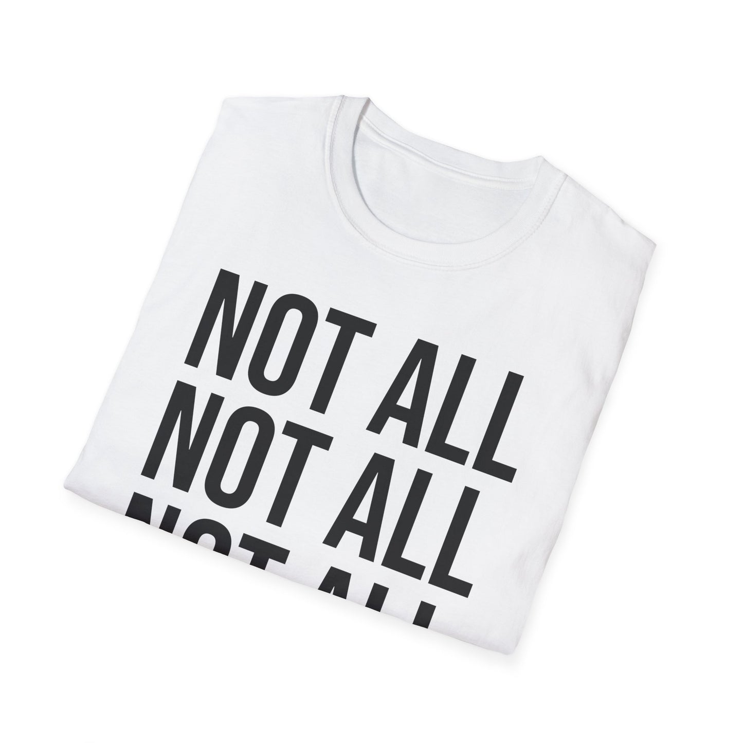 Not All But Most T-Shirt (black ink)