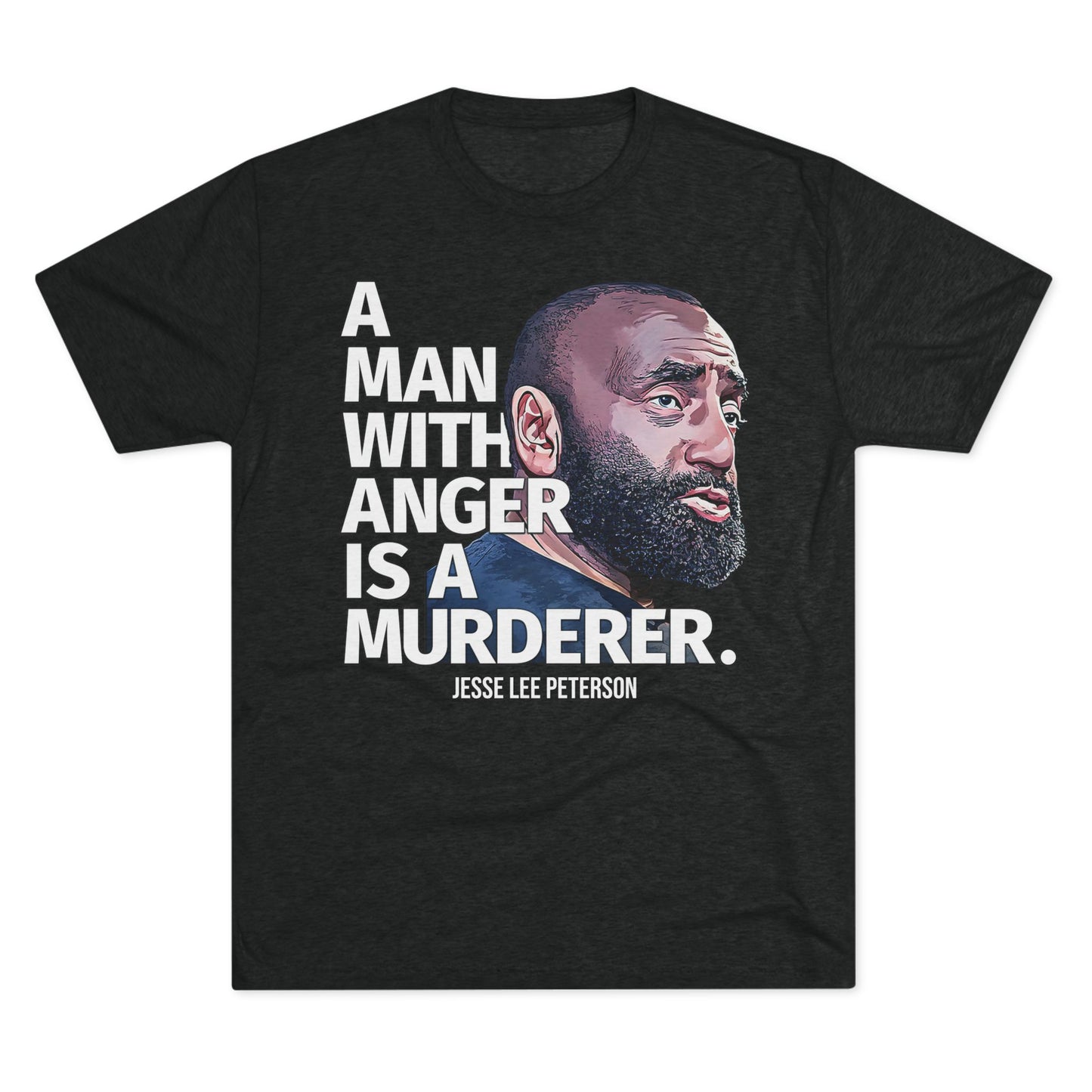 A MAN WITH ANGER | Unisex Tri-Blend Crew Tee