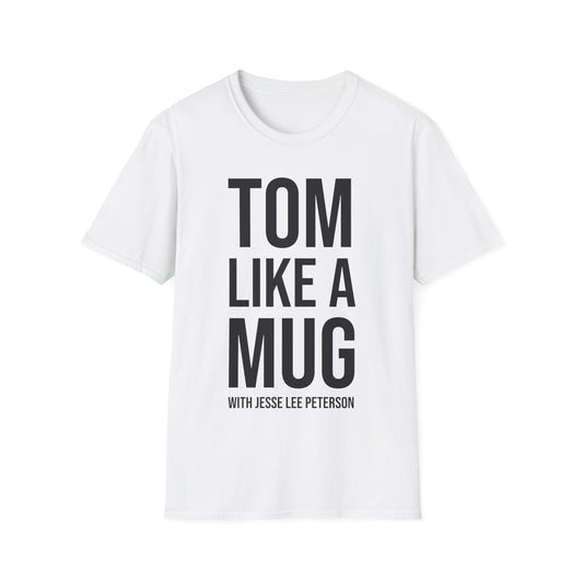 Tom Like a Mug (black ink)