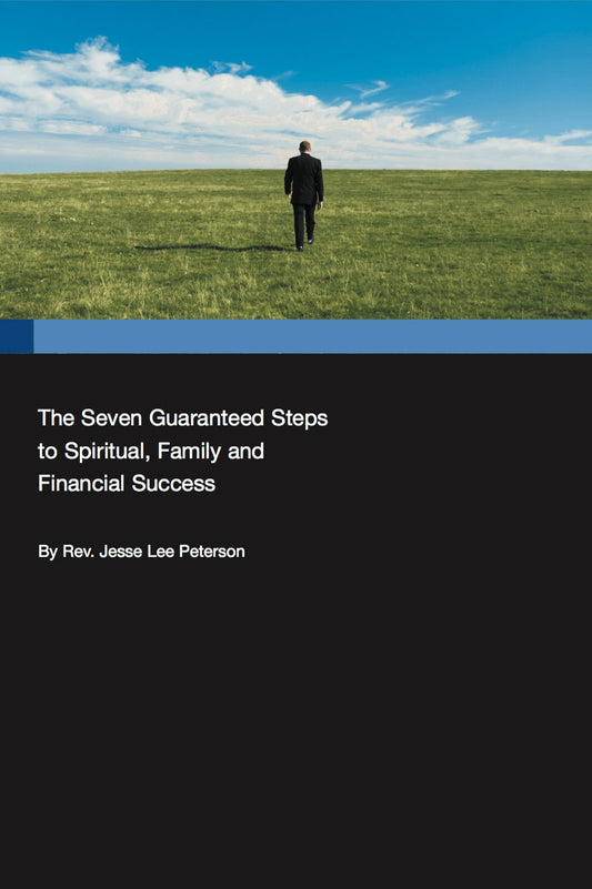 The Seven Guaranteed Steps to Spiritual, Family and Financial Success - Autograph Available!